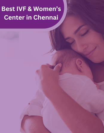 Best IVF & Women’s Center in Chennai