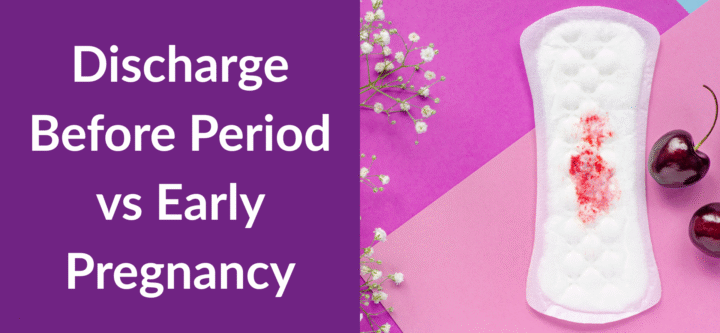 Discharge Before Period vs Early Pregnancy
