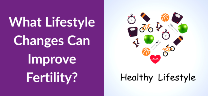 What Lifestyle Changes Can Improve Fertility