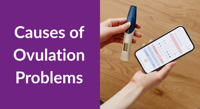 Causes of Ovulation Problems Causes of Ovulation Problems