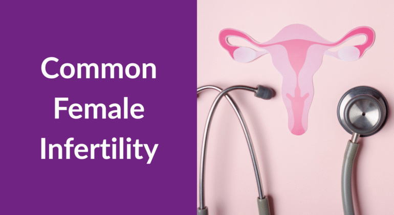Common Female Infertility Common Female Infertility