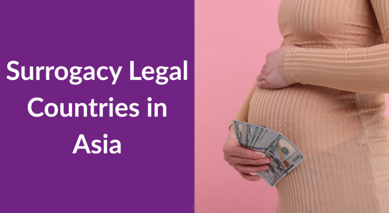 Surrogacy Legal Countries in Asia Surrogacy Legal Countries in Asia
