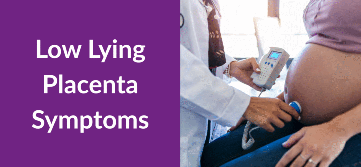 Low Lying Placenta Symptoms