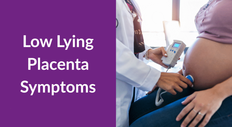 Low Lying Placenta Symptoms