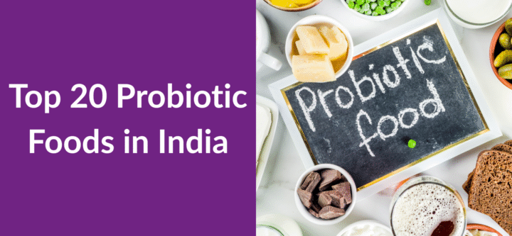 Top 20 Probiotic Foods in India