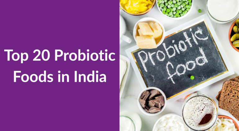 Top 20 Probiotic Foods in India Top 20 Probiotic Foods in India