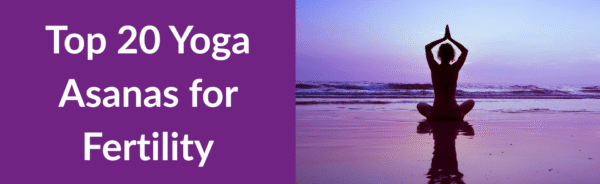 Top 20 Yoga Asanas for Fertility