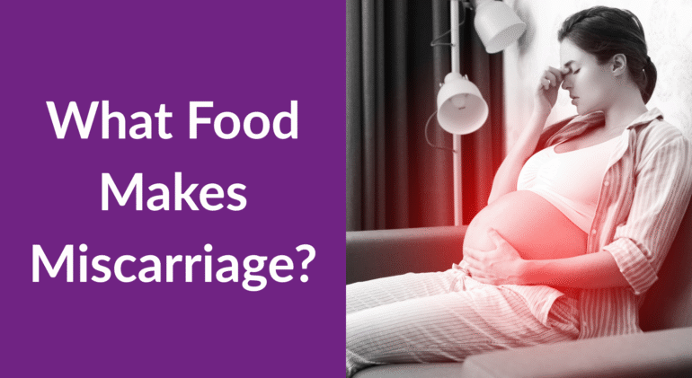 What Food Makes Miscarriage What Food Makes Miscarriage